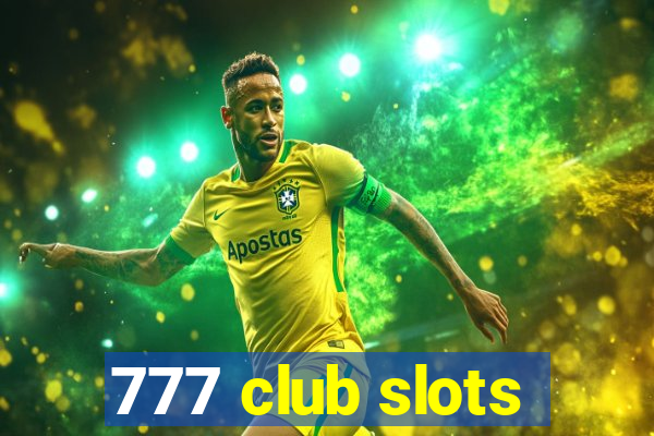 777 club slots